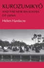 Kurozumikyo and the New Religions of Japan By Helen Hardacre Cover Image