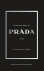 Standard Book of PRADA: Between Heritage and Innovation By Chloé Kamali-Worth Cover Image