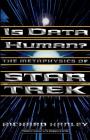 Is Data Human?: The Metaphysics Of Star Trek Cover Image