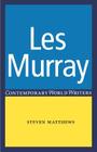 Les Murray (Contemporary World Writers) By Steven Matthews, John Thieme (Editor) Cover Image