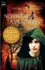 Never Trust a Dead Man By Vivian Vande Velde Cover Image