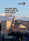 Islam and Muslims in the West: Major Issues and Debates (New Directions in Islam) By Adis Duderija, Halim Rane Cover Image