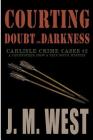Courting Doubt and Darkness: A Christopher Snow & Erin McCoy Mystery Cover Image
