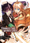 The Strongest Sage with the Weakest Crest 06 Cover Image