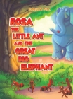 Rosa the Little Ant and the Great Big Elephant Cover Image