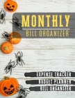 Monthly Bill Organizer: budget worksheets - Weekly Expense Tracker Bill Organizer Notebook for Business or Personal Finance Planning Workbook Cover Image