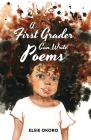 A First Grader Can Write Poems By Elsie Okoro Cover Image