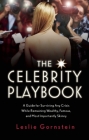The Celebrity Playbook: The Insider's Guide to Living Like a Star Cover Image