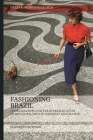 Fashioning Brazil: Globalization and the Representation of Brazilian Dress in National Geographic (Dress and Fashion Research) By Elizabeth Kutesko Cover Image
