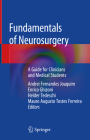 Fundamentals of Neurosurgery: A Guide for Clinicians and Medical Students Cover Image