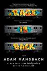 Rage Is Back: A Novel By Adam Mansbach Cover Image