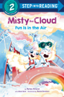 Misty the Cloud: Fun Is in the Air (Step into Reading) By Dylan Dreyer, Rosie Butcher (Illustrator) Cover Image