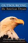 Outsourcing the American Dream: Pain and Pleasure in the Era of Downsizing Cover Image