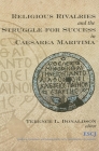 Religious Rivalries and the Struggle for Success in Caesarea Maritima (Studies in Christianity and Judaism #8) By Terence L. Donaldson (Editor) Cover Image