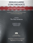 Mickelson Clarified Concordance of the Old Testament, MCT: -Volume 2 of 2- An advanced concordance by word and context in the Literary Reading Order (Vocabulary) Cover Image