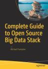 Complete Guide to Open Source Big Data Stack By Michael Frampton Cover Image