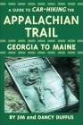 A Guide to Car-Hiking The Appalachian Trail By James C. Duffus, Adafrances R. Duffus (With) Cover Image