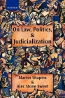 On Law, Politics, and Judicialization By Martin Shapiro, Alec Stone Sweet Cover Image