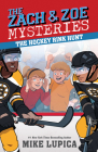 The Hockey Rink Hunt (Zach and Zoe Mysteries, The #5) By Mike Lupica Cover Image