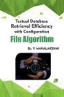 Textual Database Retrieval Efficiency with Configuration File Algorithm By Mahalakshmi V Cover Image