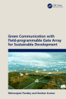 Green Communication with Field-programmable Gate Array for Sustainable Development Cover Image