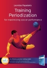 Training Periodization: for maximizing soccer performance By Leonidas Papadakis Cover Image