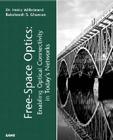 Free Space Optics: Enabling Optical Connectivity in Today's Networks (Sams Other) By Heinz Willebrand, Baksheesh Ghuman Cover Image