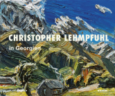 Christopher Lehmpfuhl: In Georgia By Mamuka Bliadze, Mark Gisbourne, Erika Maxim-Lehmpfuhl Cover Image