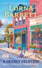 A Deadly Deletion (A Booktown Mystery #15) By Lorna Barrett Cover Image