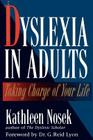 Dyslexia in Adults: Taking Charge of Your Life Cover Image