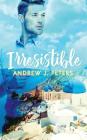 Irresistible By Andrew J. Peters Cover Image