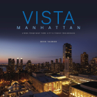 Vista Manhattan: Views from New York City's Finest Residences Cover Image