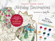Paint-Your-Own Holiday Decorations: Illustrations by Kristy Rice Cover Image