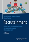 Recrutainment: Gamification in Employer Branding, Personalmarketing Und Personalauswahl By Lars J. Jansen, Joachim Diercks, Kristof Kupka Cover Image