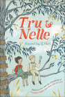 Tru and Nelle By G. Neri Cover Image