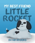 My Best Friend Little Rocket By David Brooks Cover Image