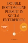 Double bottom-line pursuit in social enterprises Cover Image