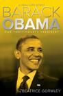 Barack Obama: Our Forty-Fourth President (A Real-Life Story) By Beatrice Gormley Cover Image