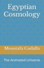 Egyptian Cosmology: The Animated Universe Cover Image
