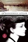 A Dangerous Affair By Caro Peacock Cover Image
