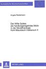 Der Wille Gottes ALS Handlungsregelndes Motiv in Der Moraltheologie Kant-Mausbach-Vatikanum II: Der Beitrag J. Mausbachs Fuer Ein Personales Verstaend (Europaeische Hochschulschriften / European University Studie #483) By Angela Reddemann Cover Image