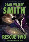 Rescue Two: A Seeders Universe Short Novel By Dean Wesley Smith Cover Image