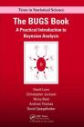The Bugs Book: A Practical Introduction to Bayesian Analysis (Chapman & Hall/CRC Texts in Statistical Science) By David Lunn, Chris Jackson, Nicky Best Cover Image