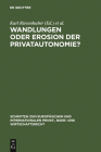 Wandlungen oder Erosion der Privatautonomie? = Transformations or Erosion of Private Autonomy? Cover Image
