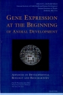 Gene Expression at the Beginning of Animal Development: Volume 12 (Advances in Developmental Biology #12) Cover Image