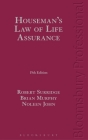 Houseman's Law of Life Assurance: 15th Edition By Robert Surridge, Noleen John, Brian Murphy Cover Image