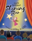 God's Brilliant Shining Star: Learning and Growing in Love Cover Image