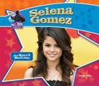 Selena Gomez: Star of Wizards of Waverly Place (Big Buddy Biographies) By Sarah Tieck Cover Image