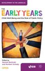 The Early Years: Child Well-Being and the Role of Public Policy By Inter-American Development Bank, Samuel Berlinski (Editor), Norbert Schady Cover Image