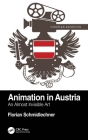 Animation in Austria: An Almost Invisible Art By Florian Schmidlechner Cover Image
